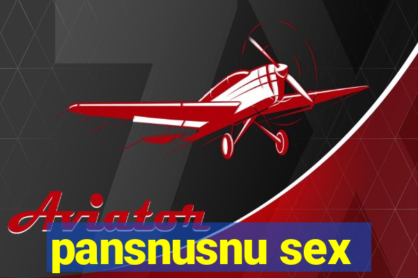 pansnusnu sex