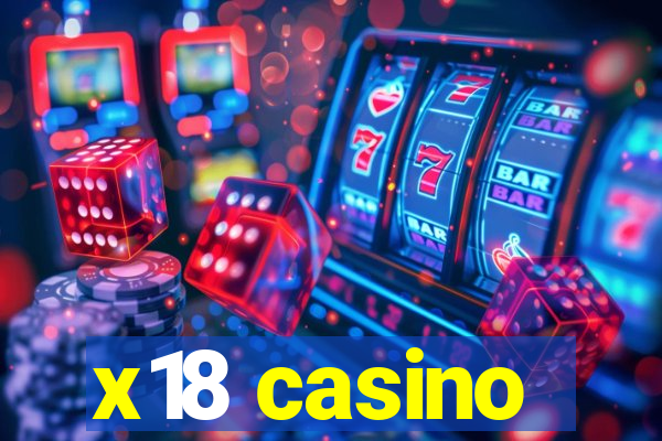 x18 casino