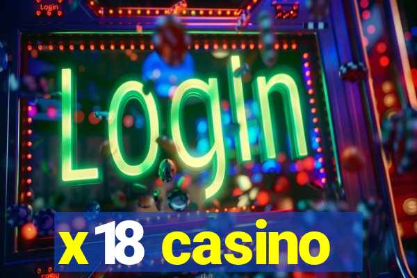 x18 casino