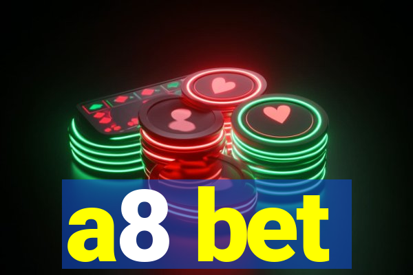 a8 bet