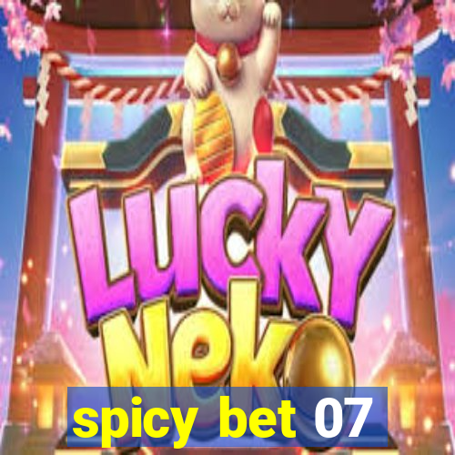 spicy bet 07