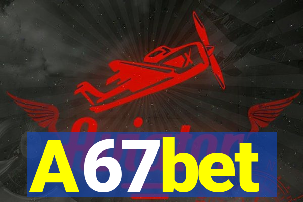 A67bet