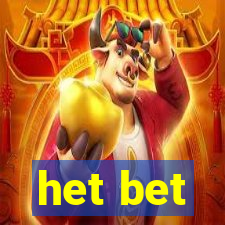 het bet