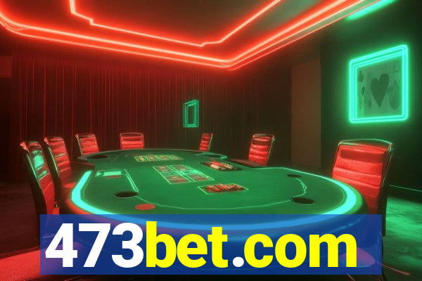 473bet.com