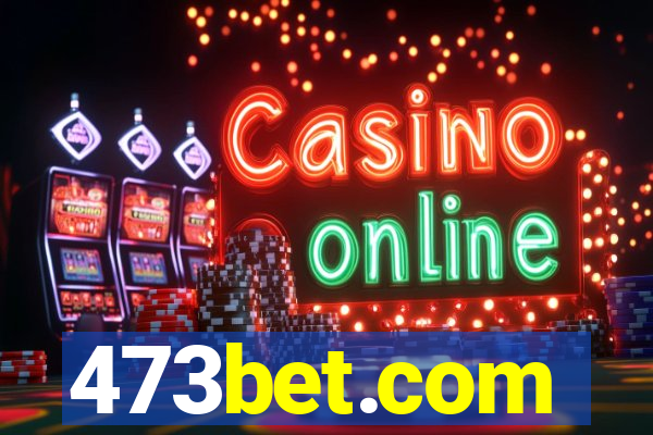 473bet.com