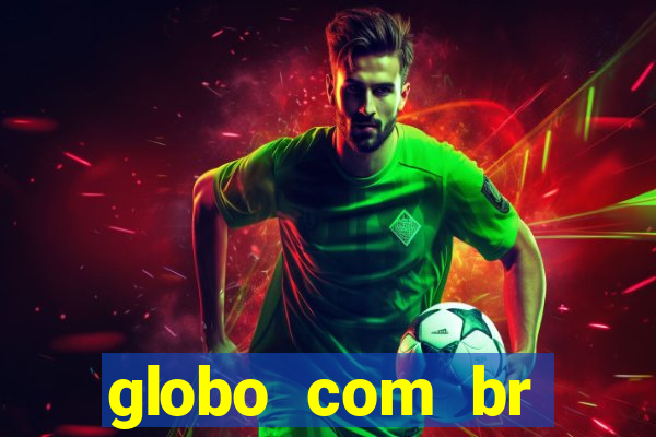 globo com br absolutamente noticias