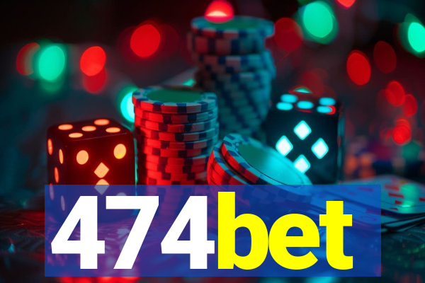 474bet