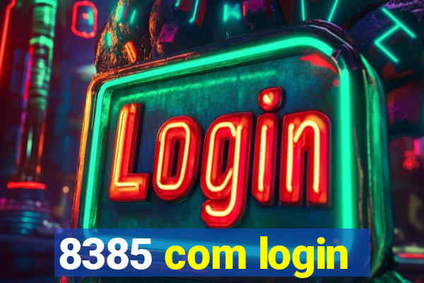 8385 com login