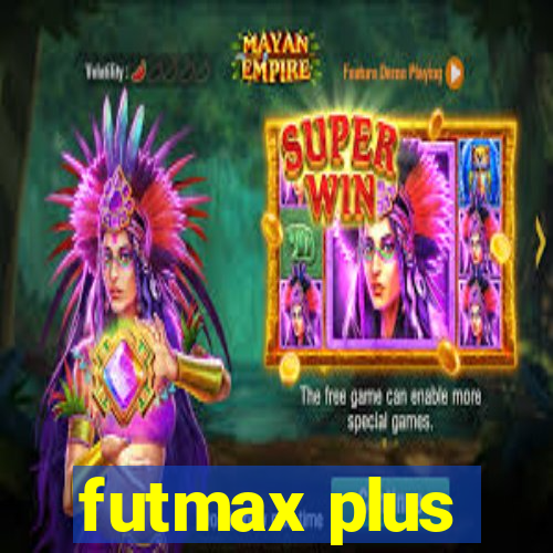 futmax plus