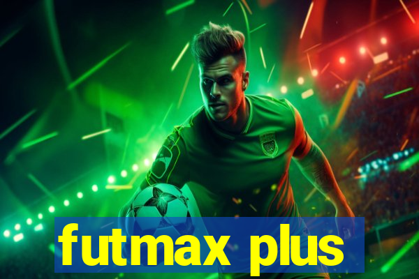 futmax plus