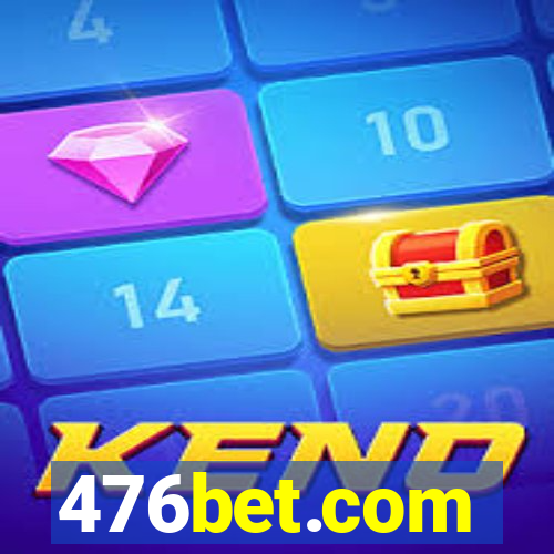 476bet.com