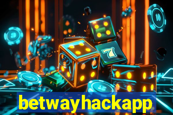 betwayhackapp