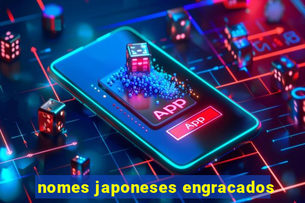 nomes japoneses engracados