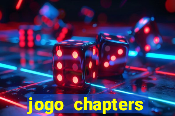 jogo chapters diamantes infinitos