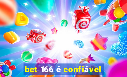 bet 166 é confiável