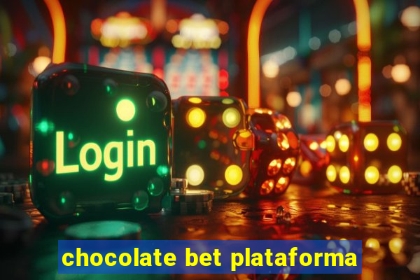 chocolate bet plataforma