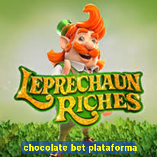 chocolate bet plataforma