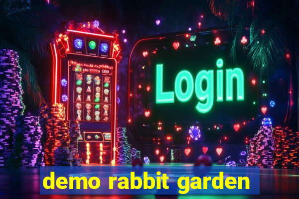 demo rabbit garden