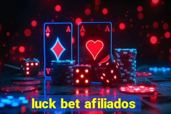 luck bet afiliados