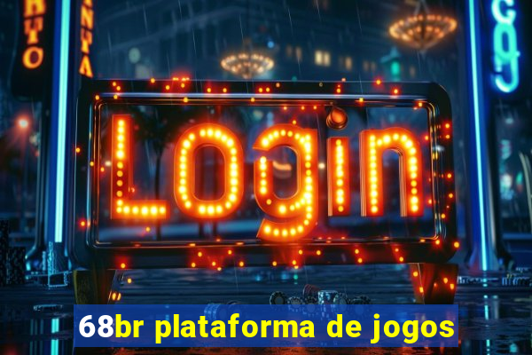 68br plataforma de jogos