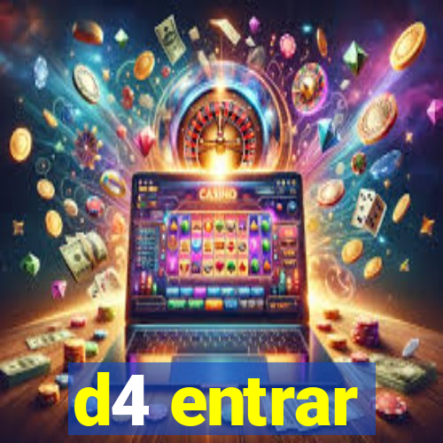 d4 entrar