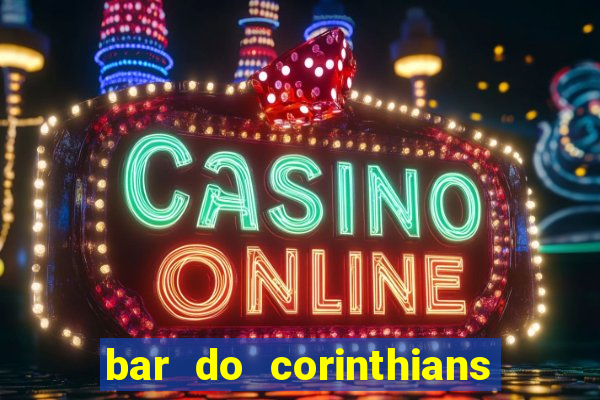 bar do corinthians em fortaleza