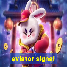 aviator signal