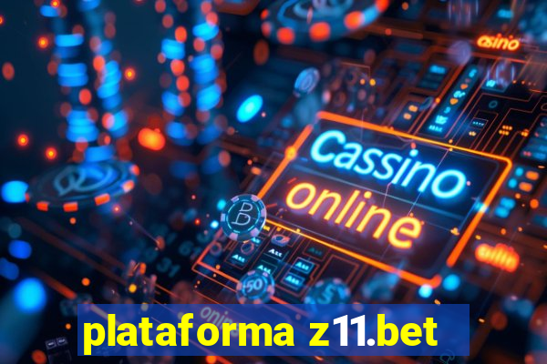 plataforma z11.bet