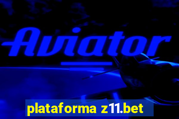 plataforma z11.bet