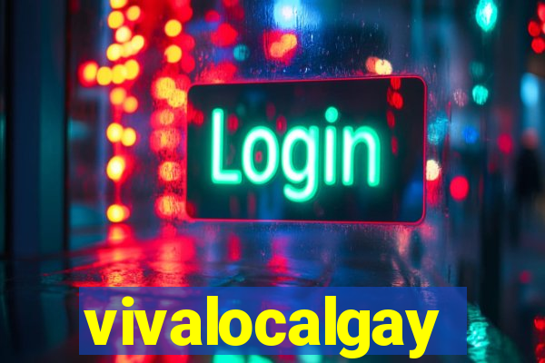 vivalocalgay