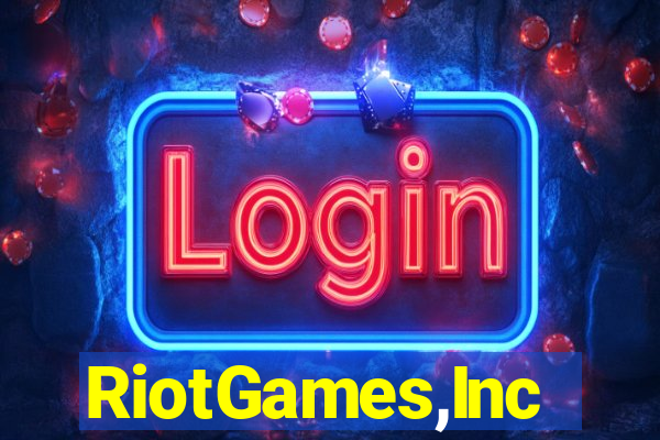 RiotGames,Inc