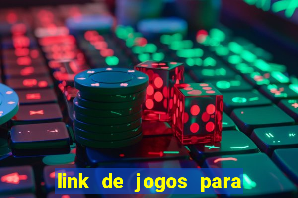 link de jogos para ganhar dinheiro