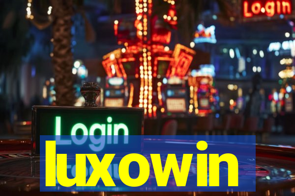 luxowin