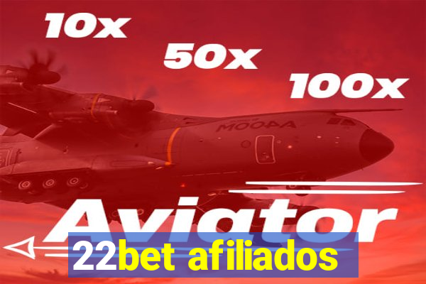 22bet afiliados