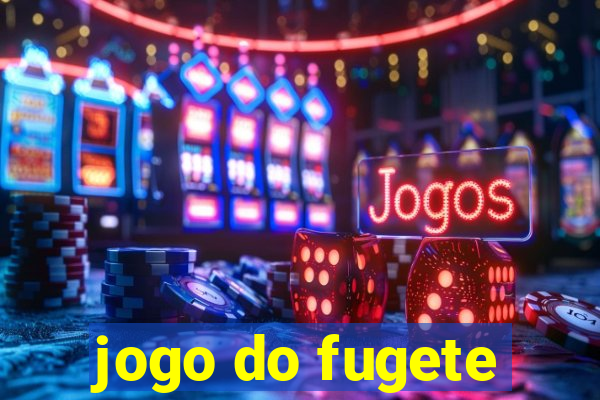 jogo do fugete