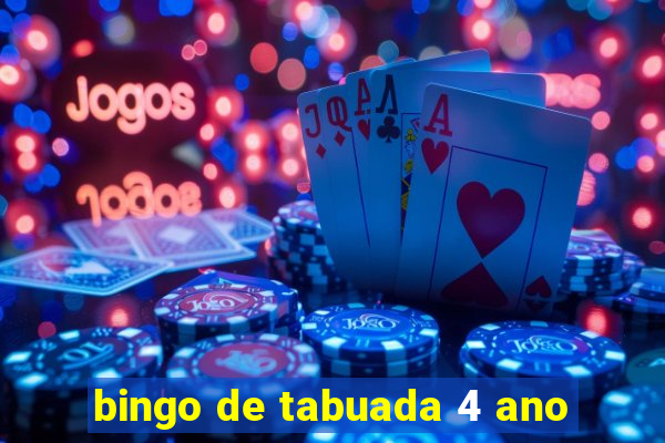 bingo de tabuada 4 ano