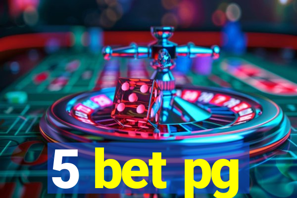 5 bet pg