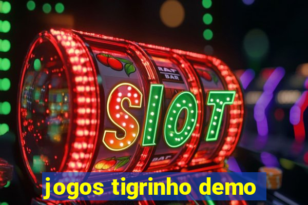 jogos tigrinho demo