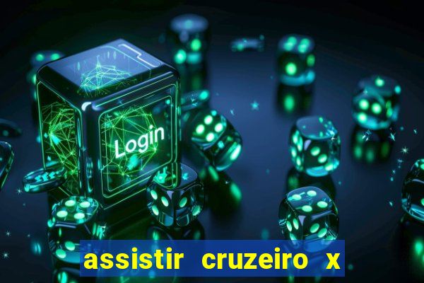 assistir cruzeiro x corinthians ao vivo gratis