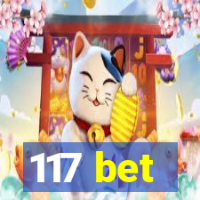 117 bet