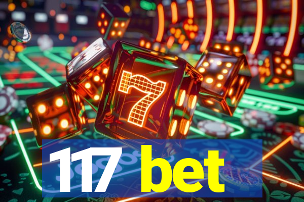 117 bet