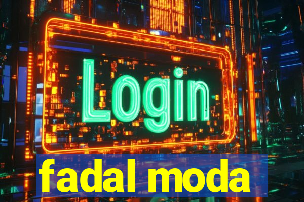 fadal moda