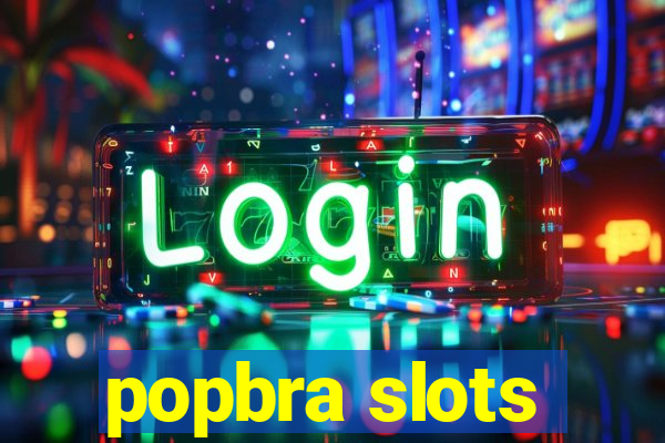 popbra slots