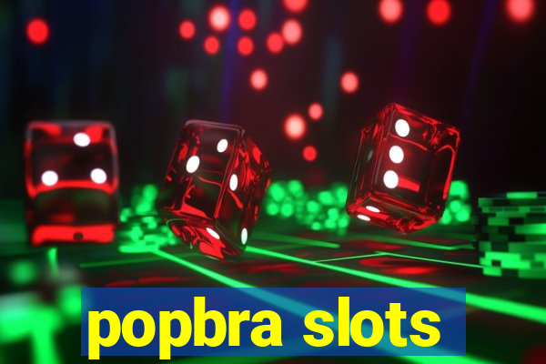 popbra slots