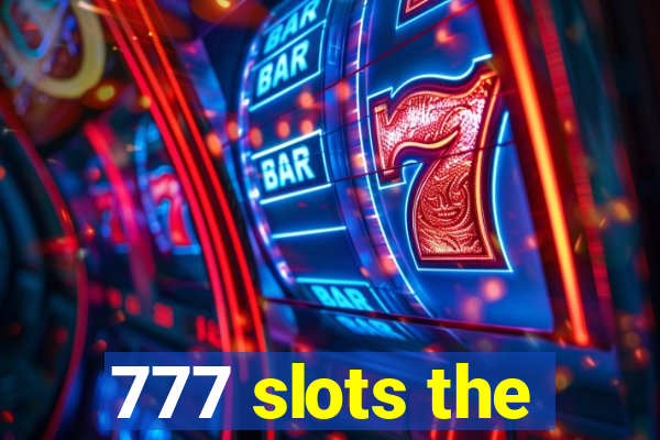 777 slots the