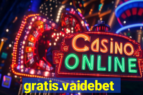 gratis.vaidebet