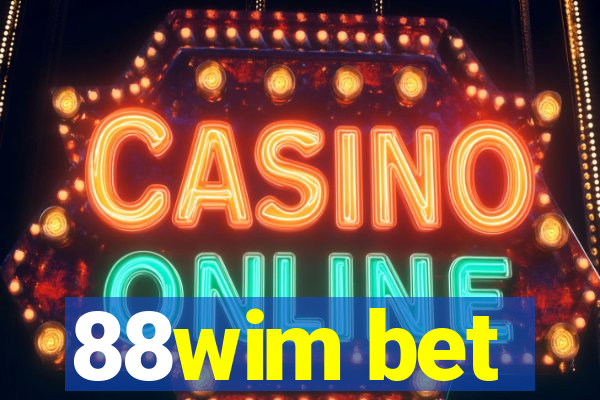 88wim bet