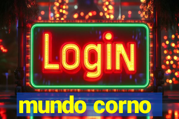 mundo corno