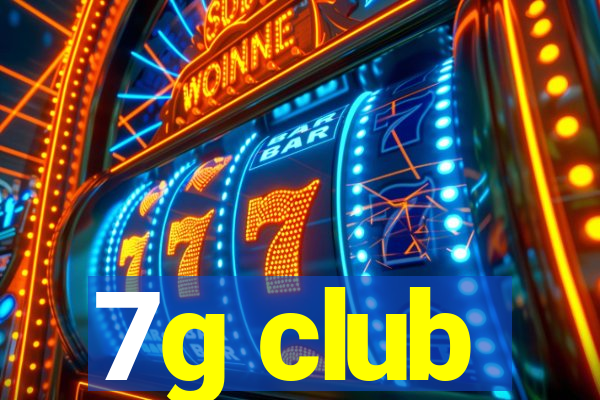 7g club