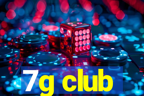 7g club